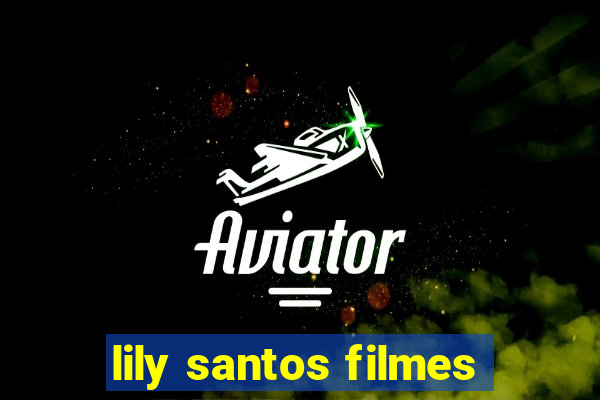 lily santos filmes